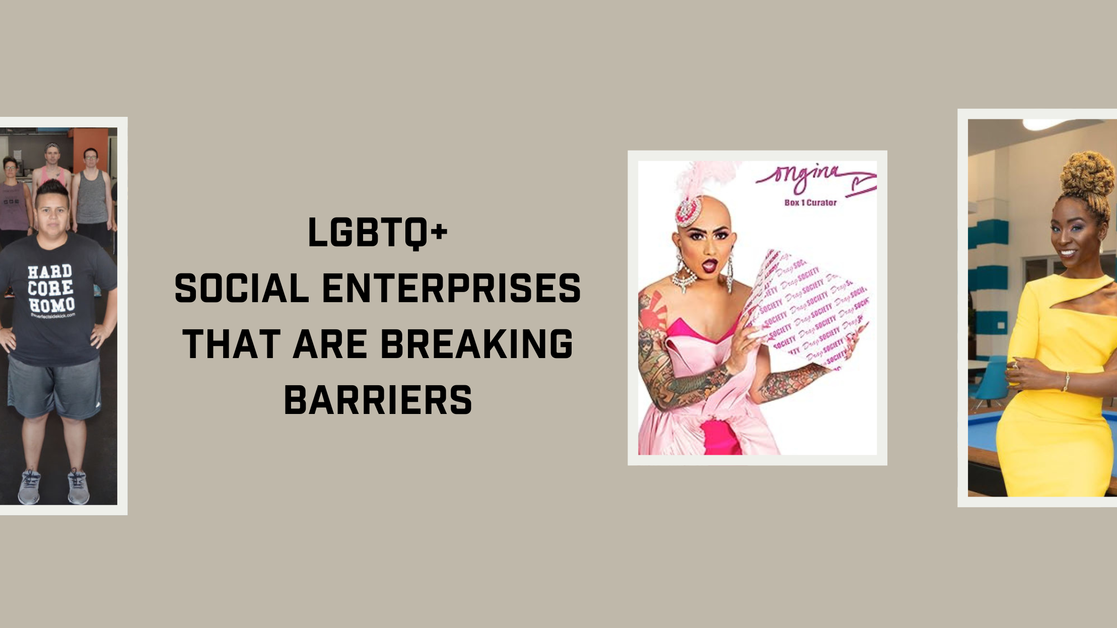 LGBTQ+ Social Enterprises That Are Breaking Barriers